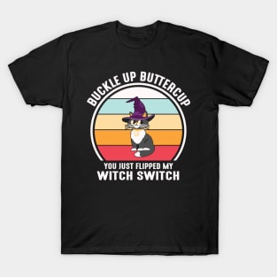 Buckle Up Buttercup! T-Shirt